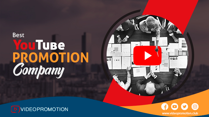 3 Reasons Why You Need The Best YouTube Promotion Company For YouTube Videos 