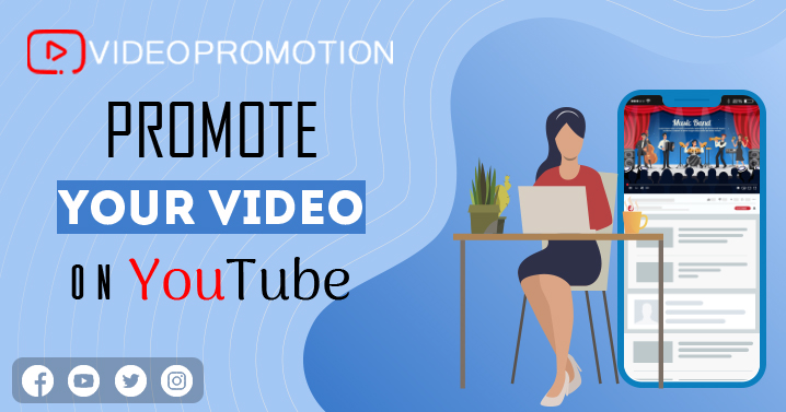 Top 4 Effective Ways To Promote Your Video On YouTube