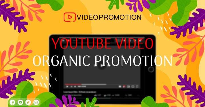 YouTube video organic promotion 