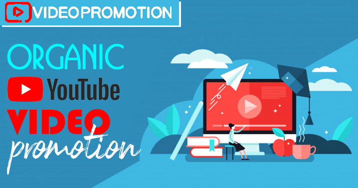 organic YouTube video promotion