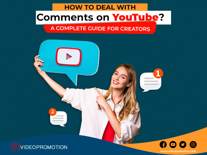 How to Deal with Comments on YouTube? A Complete Guide for Creators