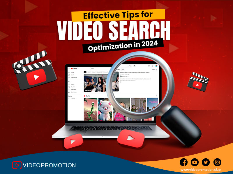 Effective Tips for Video Search Optimization in 2024