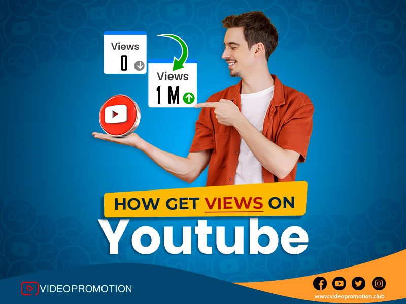 How Get Views on YouTube